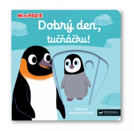 Kniha MiniPEDIE Dobrý den, tučňáčku!
